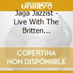 Jaga Jazzist - Live With The Britten Sinfonia cd