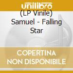 (LP Vinile) Samuel - Falling Star vinile