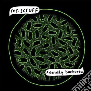(LP Vinile) Mr. Scruff - Friendly Bacteria (2 Lp) lp vinile di Scruff Mr