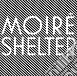 (LP Vinile) Moire' - Shelter (2 Lp) vinile