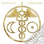 (LP Vinile) Mono-poly - Poly-golden Skies