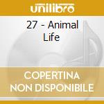 27 - Animal Life cd