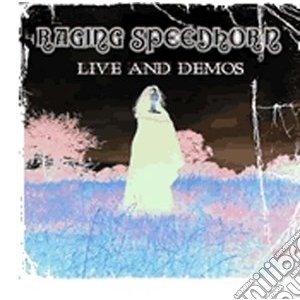 Raging Speedhorn - Live And Demos (2 Cd) cd musicale di RAGING SPEEDHORN