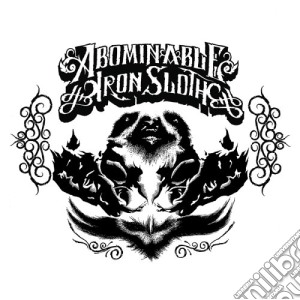 Abominable Iron Slot - Abominable Iron Sloth cd musicale di ABOMINABLE IRON SLOTH