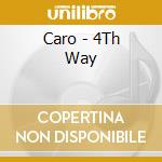 Caro - 4Th Way cd
