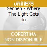 Sennen - Where The Light Gets In cd