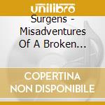 Surgens - Misadventures Of A Broken Man cd