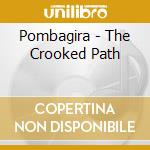 Pombagira - The Crooked Path cd