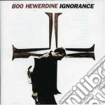 Hewerdine Boo - Ignorance cd