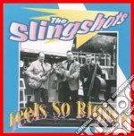 Slingshots (The) - Feels So Right