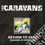 Caravans (The) - Return To Zero cd