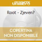 Root - Zjeven? cd musicale di ROOT