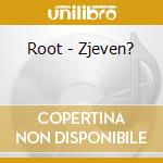 Root - Zjeven? cd
