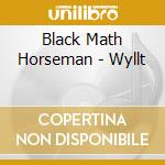 Black Math Horseman - Wyllt