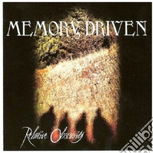 Memory Driven - Relative Obscurity cd musicale di Driven Memory