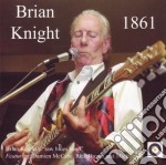 Brian Knight (featuring Mick Avory) - 1861