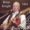 Brian Knight (featuring Mick Avory) - 1861 cd