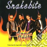 Snakebite - Gone In A Flash cd