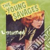 Young Savages - Untamed cd