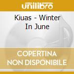 Kiuas - Winter In June cd