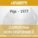 Pigs - 1977 cd