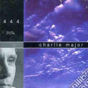 Charlie Major - 444 cd musicale di Charlie Major
