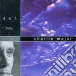 Charlie Major - 444 cd