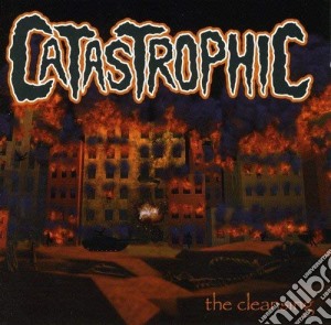 Catastrophic - The Cleansing cd musicale di Catastrophic