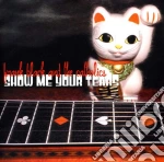 Frank Black & The Catholics - Show Me Your Tears cd