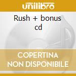 Rush + bonus cd cd