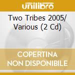 Two Tribes 2005/ Various (2 Cd) cd