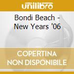 Bondi Beach - New Years '06 cd