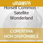 Horsell Common - Satellite Wonderland cd