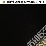 Eddy Current Suppression Ring - Eddy Current Suppression Ring cd