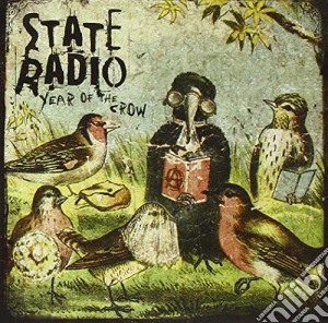 State Radio - Year Of The Crow cd musicale di State Radio