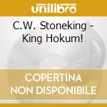 C.W. Stoneking - King Hokum! cd