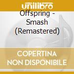 Offspring - Smash (Remastered) cd