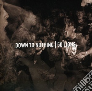 50 Lions: Down To Nothing cd musicale