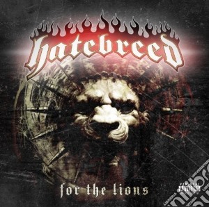 Hatebreed - For The Lions cd musicale di Hatebreed
