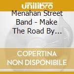 Menahan Street Band - Make The Road By Walking (Bonus Cd) cd
