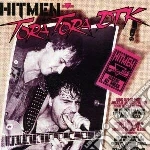 Hitmen - Tora Tora Dtk / Moronic Inferno (2 Cd) cd