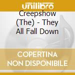 Creepshow (The) - They All Fall Down