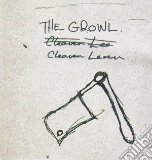 Growl (The) - Cleaver Lever (Ep) cd musicale di Growl The