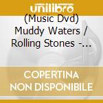 (Music Dvd) Muddy Waters / Rolling Stones - Checkerboard Lounge - Live Chicago 1981 (Ntsc) cd