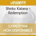 Shinto Katana - Redemption cd
