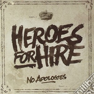 Heroes For Hire - No Apologies cd musicale di Heroes For Hire