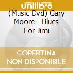 (Music Dvd) Gary Moore - Blues For Jimi cd