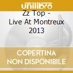 Zz Top - Live At Montreux 2013 cd