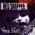 Red Snapper - Prince Blimey