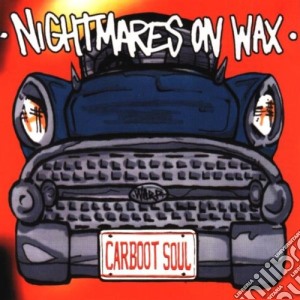 Nightmares On Wax - Carboot Soul cd musicale di NIGHTMARES ON WAX